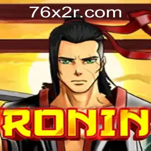 Explorando o Universo do Jogo 'Ronin': A Revolução 76X